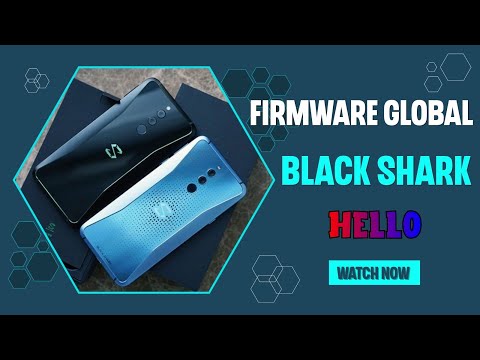 BLACK SHARK HELLO GLOBAL ROM - UNBRICK - QUỐC TẾ
