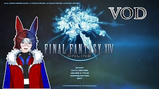 FFXIV Journey | Full Twitch VOD