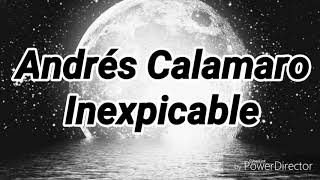 Andrés Calamaro - Inexpicable