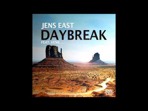 Jens East - Daybreak (ft. Henk)