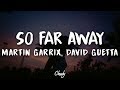 Martin Garrix & David Guetta - So Far Away (Lyrics) (ft. Jamie Scott & Romy Dya)