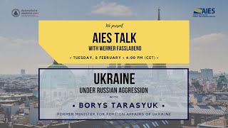 AIES Talk: Ukraine - Under Russian Aggression