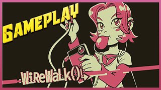 WIREWALK()↳ GAMEPLAY