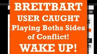Breitbart User Caught Playing Both Sides of Conflict! re Charlottesville Rally Trump Statement