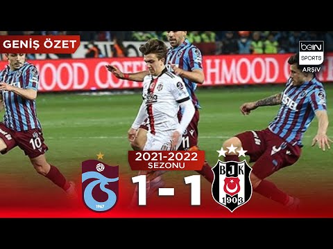 GENİŞ ÖZET: Trabzonspor (1-1) Beşiktaş | 31. Hafta - 2021/2022