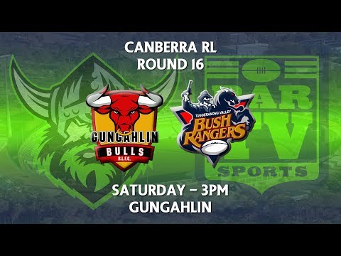 2018 Canberra RL 1st Grade Round 16 - Gungahlin Bulls v Tuggeranong Bushrangers