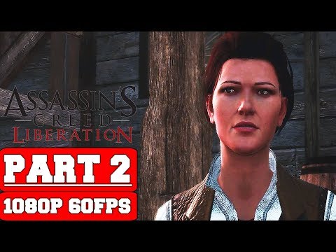 Assassins Creed Liberation Remastered - Gameplay Walkthrough Part 2 - No Commentary (PC)