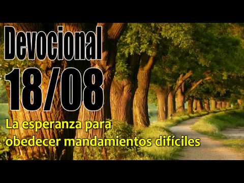 La esperanza para obedecer mandamientos difíciles Devocional John Piper solid joys 18/08