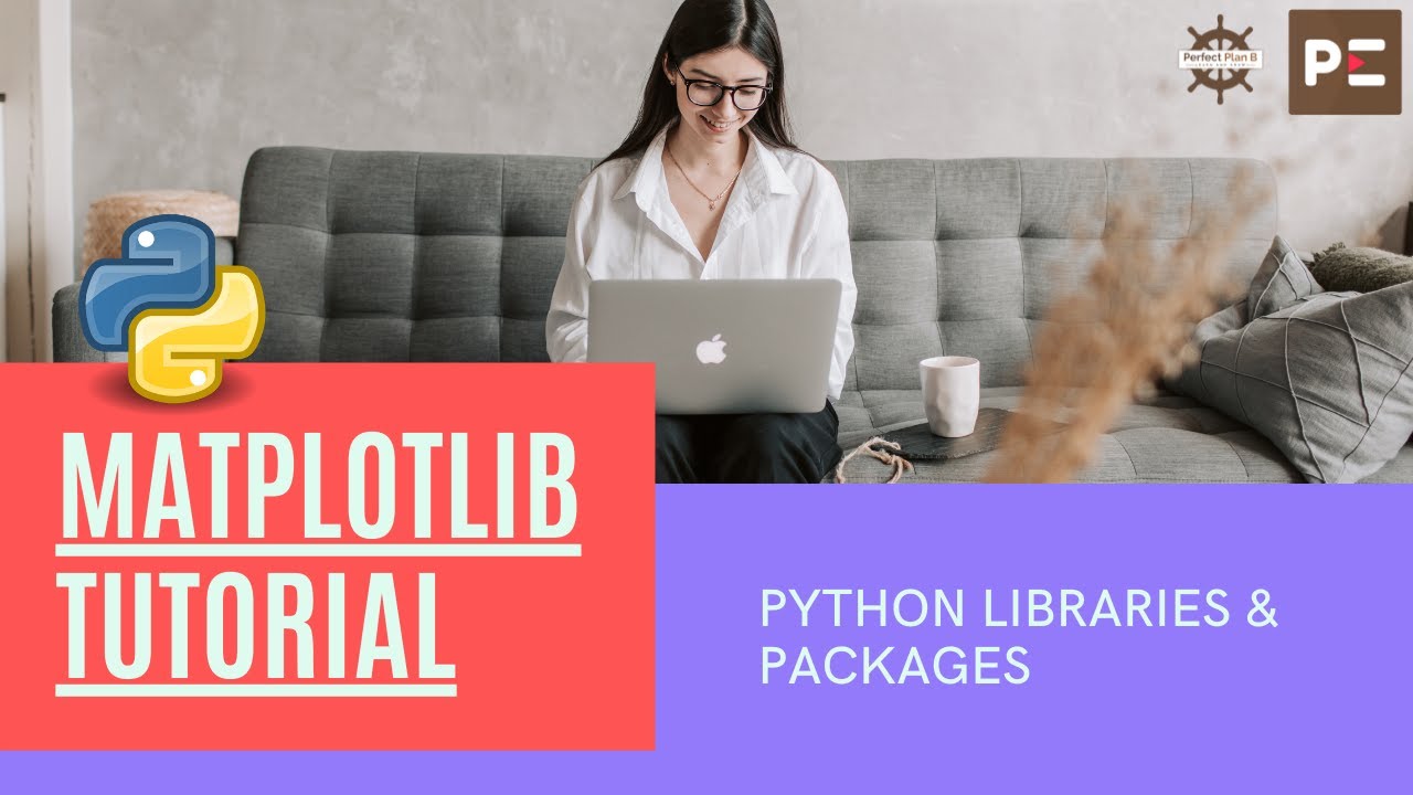 Python Libraries | MATPLOTLIB Tutorial | Perfect E Learning