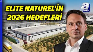 Elite Naturel 'in Hedef Ve Planlamaları Neler? Çağrı Eşmekaya Açıkladı | A Para