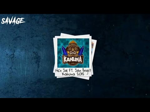 Nic'n Joe Ft. John Bright - Kahuna 2015 》 TRADUÇÃO 《