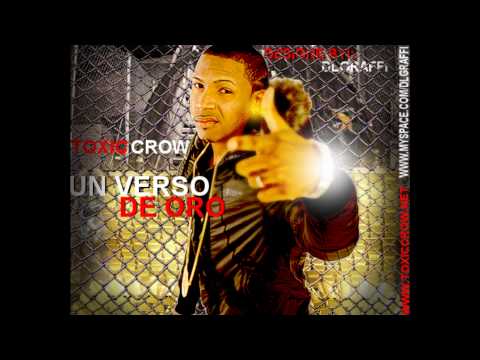 Un Verso De Oro - Toxic Crow ( Masacre pal Lapiz Conciente )