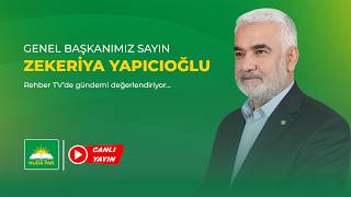 Genel Başkanımız Sayın Zekeriya Yapıcıoğlu, Rehber TV'de gündemi değerlendiriyor