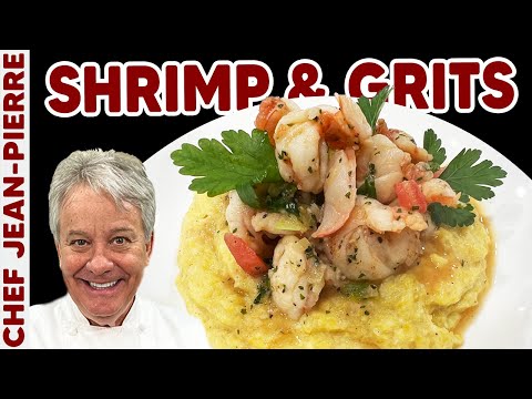 The Perfect Shrimp and Grits | Chef Jean-Pierre