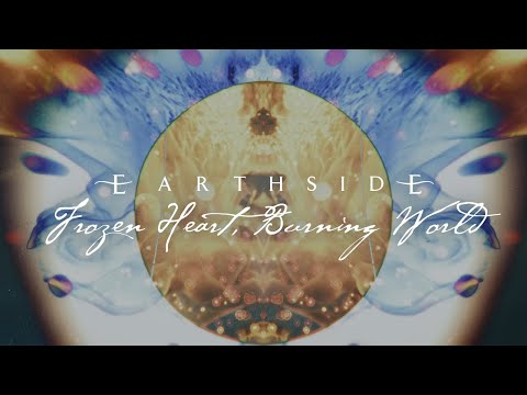Earthside - frozen heart ~ burning world (OFFICIAL VISUALIZER)