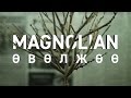 Magnolian Өвөлжөө Official Video