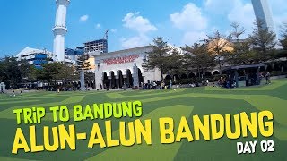 Download lagu Trip To Bandung Alun Alun Bandung... mp3
