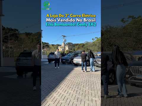 A Loja do 3° Carro Elétrico Mais Vendido do Brasil Está Bombando! Geely EX2!⚡️