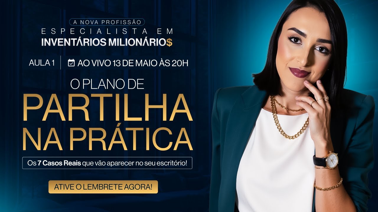 AULA 1 | O Plano de Partilha na Prática | Os 7 Casos Reais que vão Aparecer no seu Escritório!