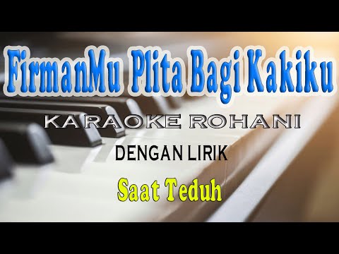 FIRMAN MU PLITA BAGI KAKIKU [KARAOKE] LAGU ROHANI #saatteduh E=DO