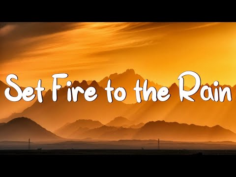 Adele - Set Fire to the Rain (Lyrics) || Rihanna, Coldplay (Mix Lyrics)