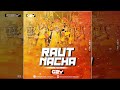 Raut Nacha (2022) REMIX DJ C2Y