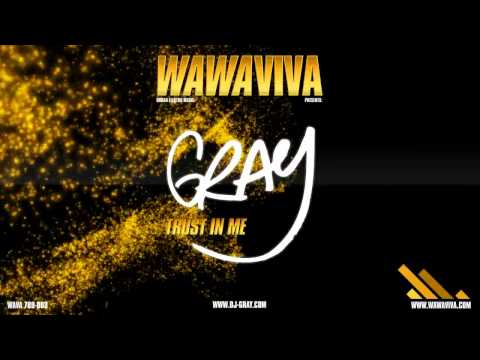 DJ Gray - Trust In Me (WAVA 789-003)