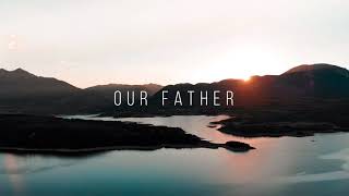 Our Father - Don Moen (Lyrics)