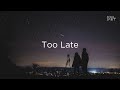 M83 - Too Late (Lyrics)