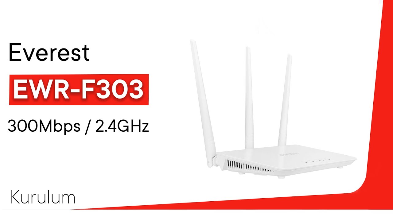 Everest EWR - F303 | Wireless Router Kurulumu | 05/2024