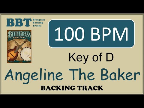 Angeline The Baker  - 100 BPM bluegrass backing track
