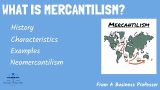 What is Mercantilism? | International Business | From A Business Professor