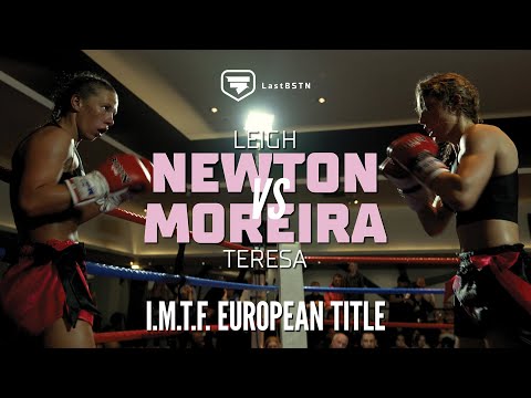 Leigh Newton VS Teresa Moreira  - I.M.T.F. European Title - Full Fight - PetchYing Muay Thai League