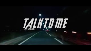 Ghost Loft - Talk to Me