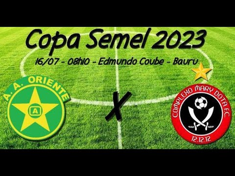 Ao Vivo - Oriente x Complexo Mary Dota - Copa Semel 2023