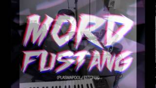 ★☆ 2012 ☆★ MORD FUSTANG || Compliment Mix || Electro House Club ☆★