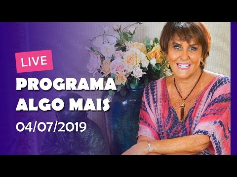 Live Programa Algo Mais - "Como é o Umbral?" - 04/07/2019