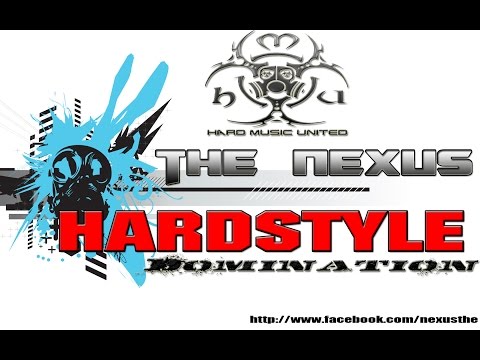 The Nexus - Hardstyle Domination Requested Mi #8