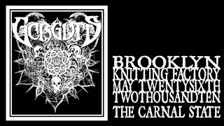 Gorguts - The Carnal State (Knitting Factory 2010)