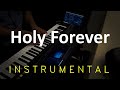 Holy Forever - Instrumental Piano by Levi Piano | Chris Tomlin | Bethel Music