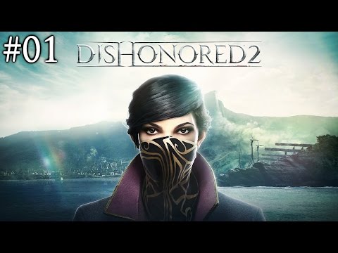 Zagrajmy w Dishonored 2 [#01] - POCZĄTEK GRY