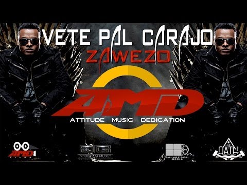 ZAWEZO - VETE PAL'CARAJO - OFFICIAL VIDEO