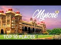 Top 10 Famous Tourist Places To Visit In Mysore