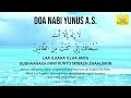 Doa Nabi Yunus Sewaktu Dalam Perut Ikan Paus 1000X Ulang