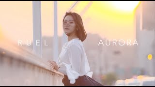 루엘(Ruel) _ Aurora [official M/V]