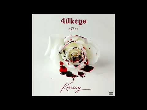 40 Keys Ft. Cazey - Krazy