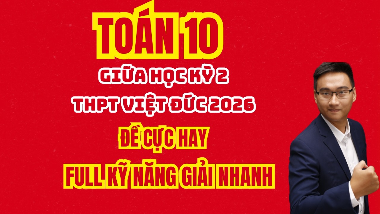 THPT VIỆT ĐỨC 2026