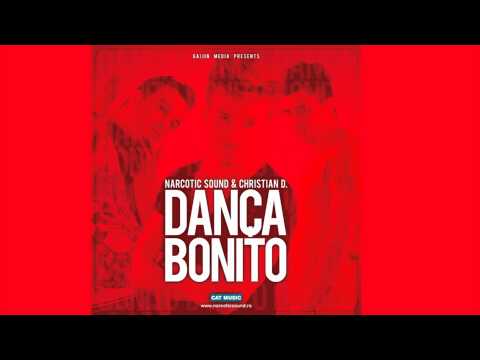 Narcotic Sound and Christian D - Danca Bonito (Official Single)