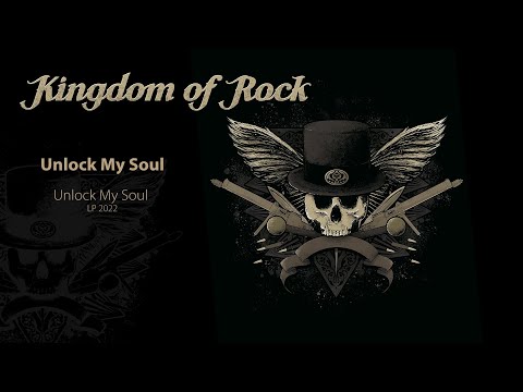 Kingdom of Rock - Unlock My Soul (official audio 2022)