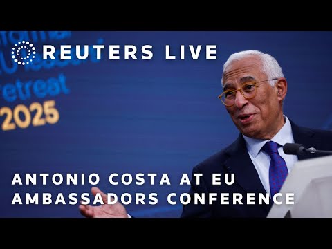 LIVE: Antonio Costa speaks at EU ambassadors conference
